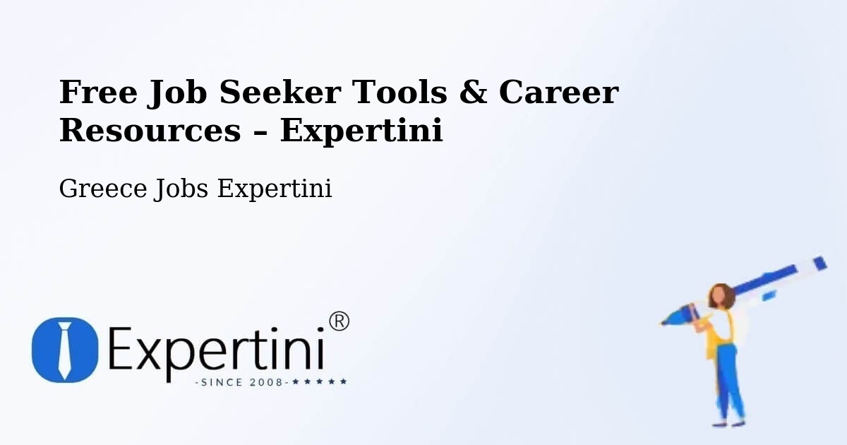 Free Job Seeker Tools & Career Resources – Domokós - Domokós, Greece Jobs Expertini