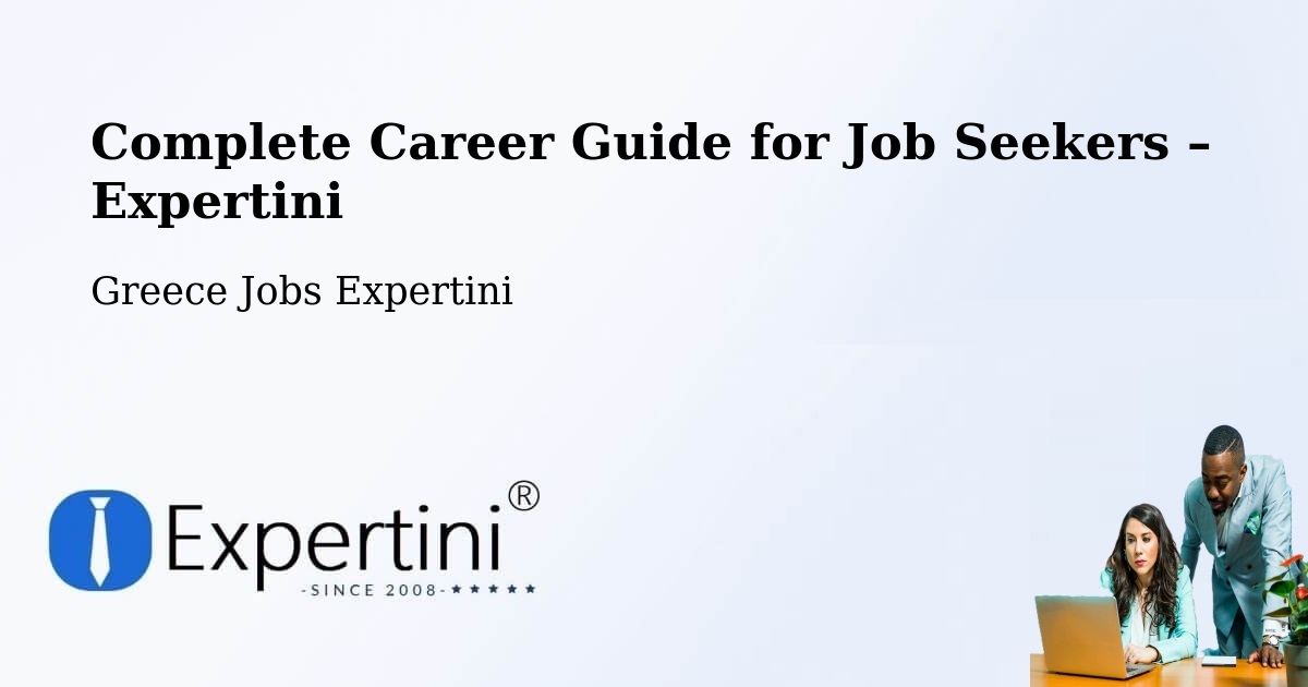 Career Guide for Job Seekers – Domokós - Domokós, Greece Jobs Expertini
