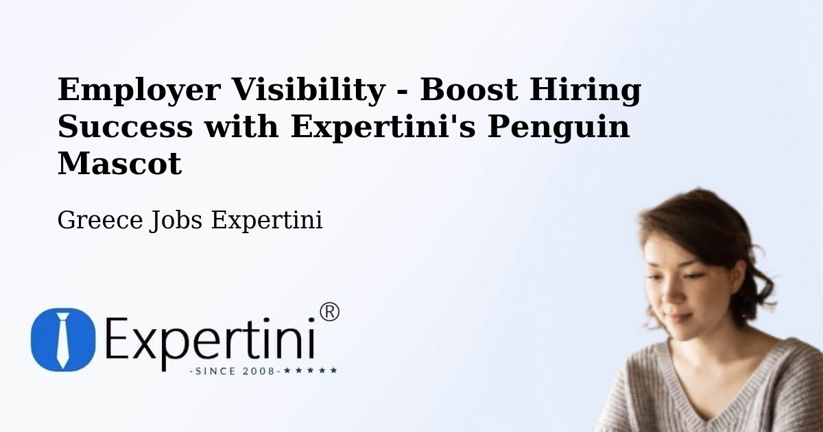 CV and Resume Visibility Optimization – Domokós - Greece Jobs Expertini